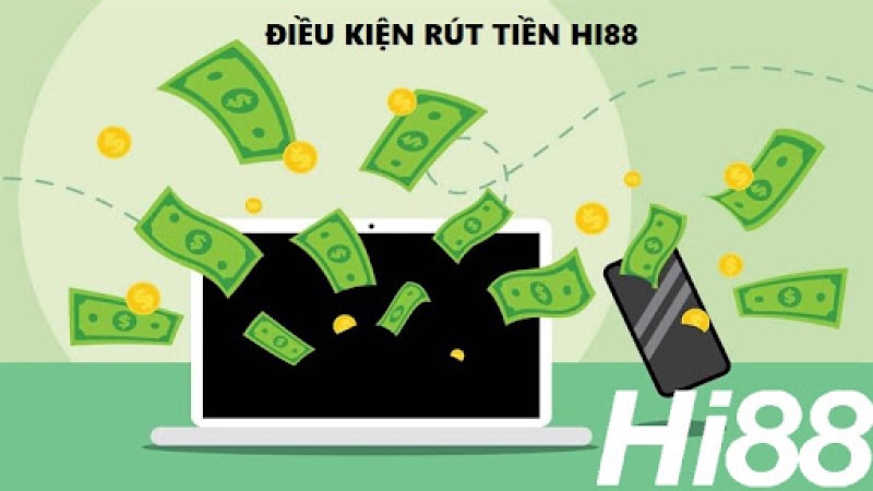 Quy định rút tiền tại Hi88